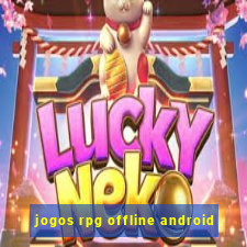 jogos rpg offline android